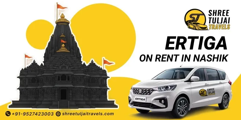Ertiga on Rent in Nashik | Ertiga Car Rental Service in Nashik - Shree Tuljai Travels