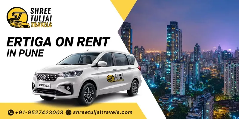 Ertiga on Rent in Pune | Ertiga Car Hire  in Pune - Shree Tuljai Travels
