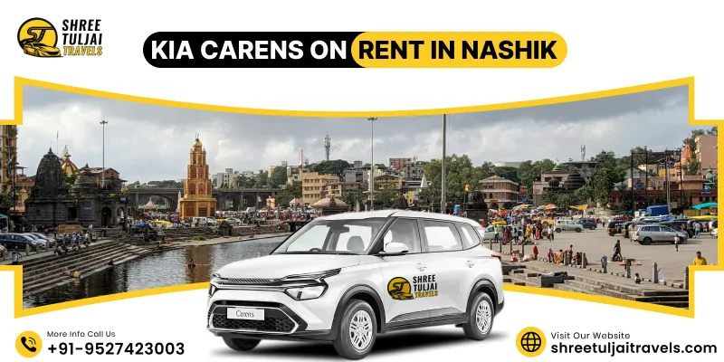 Kia Carens on Rent in Nashik | Kia Carens Car Rental Service in Nashik - Shree Tuljai Travels