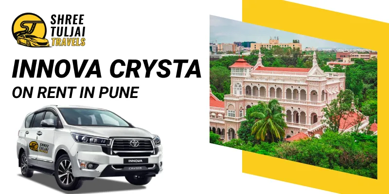 Innova Crysta on Rent in Pune | Toyota Innova Crysta Rental Car Hire in Pune - Shree Tuljai Travels