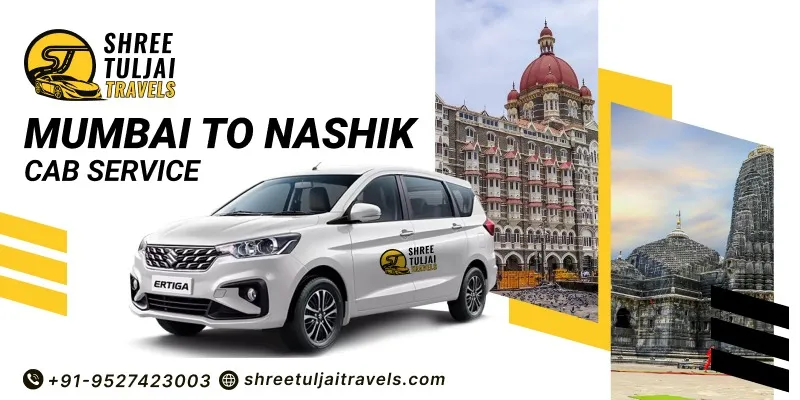 Mumbai to Nashik Cabs | Book car rental services from Mumbai to Nashik - Shree Tuljai Travels