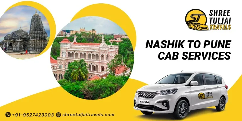 Nashik to Pune Cabs | Book Taxi Service from Nashik to Pune - Shree Tuljai Travels 