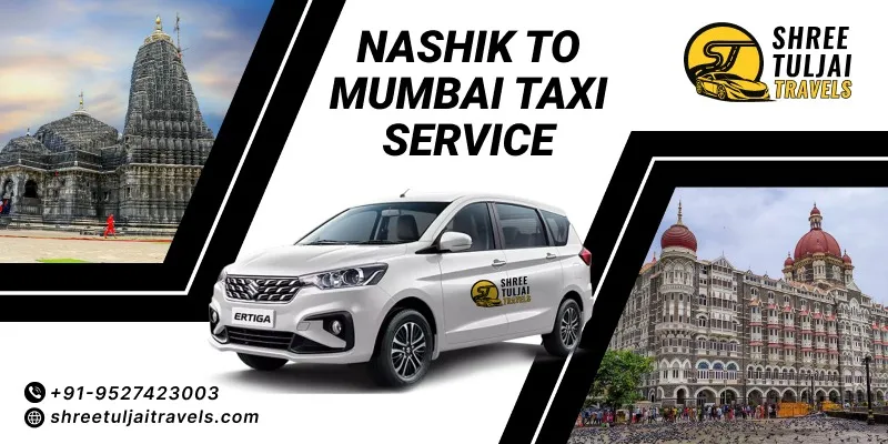 Nashik to Mumbai Taxi | Book Nashik to Mumbai Car on Rent - Shree Tuljai Travels 