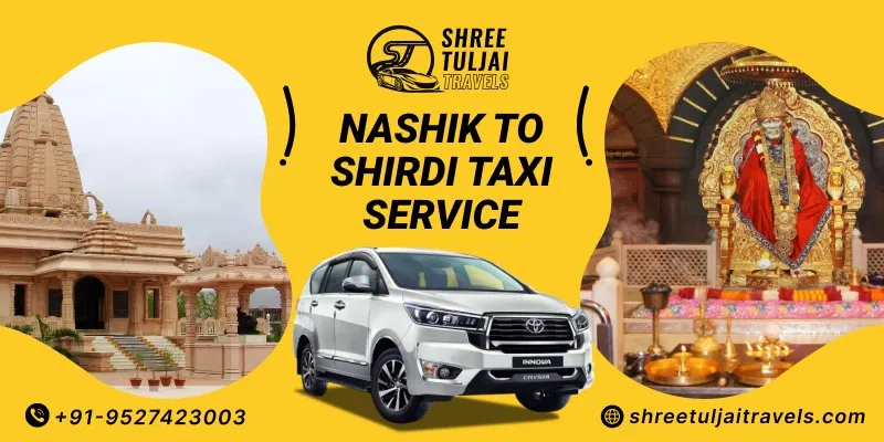 Nashik to Shirdi Taxi | Book Nashik to Shirdi Car on Rent - Shree Tuljai Travels 