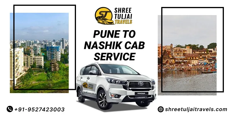 Pune to Nashik Cabs | Book Pune to Nashik Car on Rent - Shree Tuljai Travels