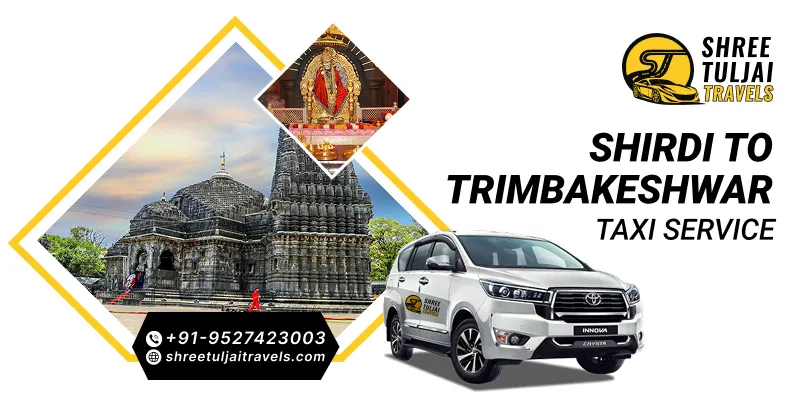 Shirdi to Trimbakeshwar Taxi | Book Shirdi to Trimbakeshwar Cabs - Shree Tuljai Travels