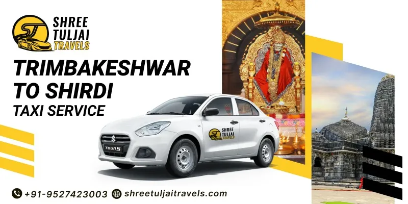 Trimbakeshwar to Shirdi Taxi | Book a Cab from Trimbakeshwar to Shirdi - Shree Tuljai Travels